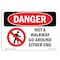 Signmission Safety Sign, OSHA Danger, 12" Height, Not A Walkway Go Around Either End, Landscape OS-DS-D-1218-L-2561 - alternate 1